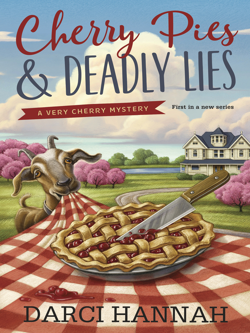 Title details for Cherry Pies & Deadly Lies by Darci Hannah - Wait list